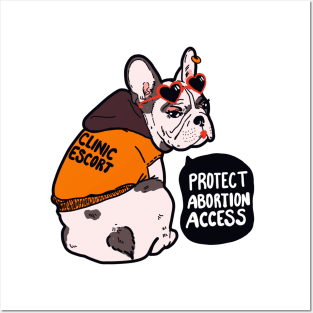 Protect Abortion Access Pro-Choice Pug! Posters and Art